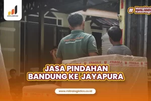 Jasa Pindahan Bandung ke Jayapura