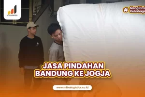 Jasa Pindahan Bandung ke Jogja, Aman dan Cepat