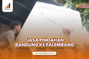 Jasa Pindahan Bandung ke Palembang