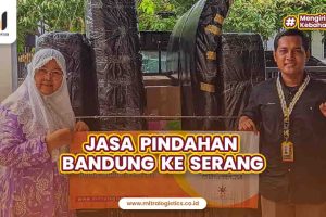 Jasa Pindahan Bandung ke Serang Terpercaya