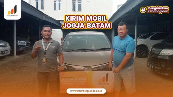 Jasa Kirim Mobil Jogja ke Batam Mitralogistics Amanah