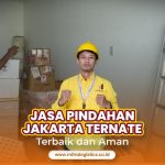 Jasa Pindahan Jakarta Ternate Mudah dan Aman