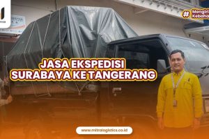 Jasa Ekspedisi Surabaya Tangerang