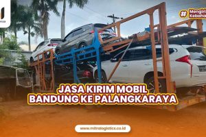 Jasa Kirim Mobil Bandung ke Palangkaraya