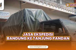 Jasa Ekspedisi Bandung ke Tanjung Pandan