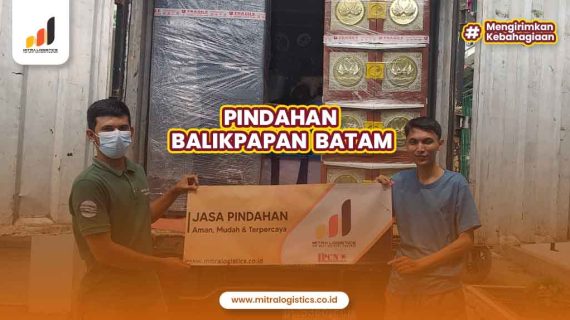 Jasa Pindahan Balikpapan ke Batam Mitralogistics