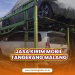 Jasa Kirim Mobil Tangerang Malang