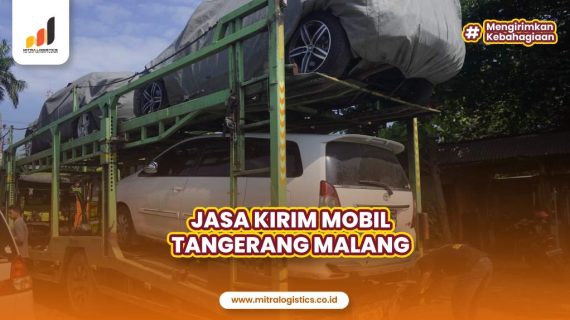 Jasa Kirim Mobil Tangerang Malang