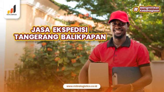 Jasa Ekspedisi Tangerang Balikpapan