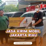 Jasa Kirim Mobil Jakarta Riau