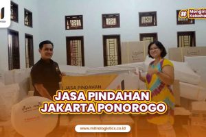 Jasa Pindahan Jakarta Ponorogo Jawa Timur: Solusi Tepat untuk Perpindahan Anda