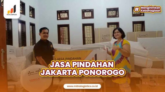 Jasa Pindahan Jakarta Ponorogo Jawa Timur: Solusi Tepat untuk Perpindahan Anda