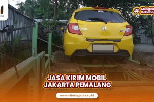 Jasa Kirim Mobil Jakarta Pemalang: Pilihan Terbaik untuk Pecinta Mobil