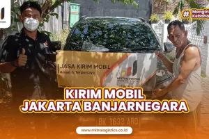 Kirim Mobil Jakarta Banjarnegara