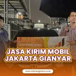 Jasa Kirim Mobil Jakarta Gianyar