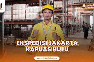 Ekspedisi Jakarta Kapuas Hulu