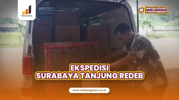 Jasa Ekspedisi Surabaya Tanjung Redeb Mulai dari Rp6.000/kg