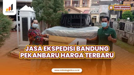 Jasa Ekspedisi Bandung Pekanbaru Harga Terbaru