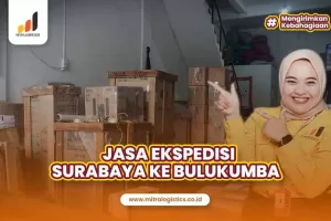 Ekspedisi Surabaya Bulukumba Aman dan Terpercaya