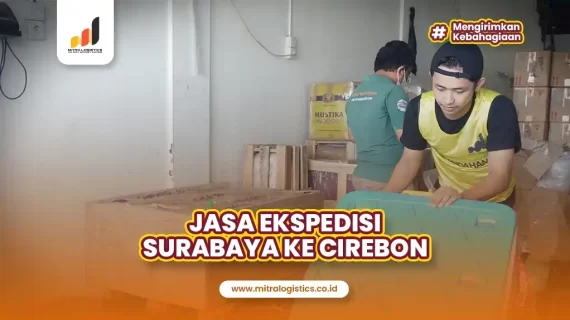 Jasa Ekspedisi Surabaya ke Cirebon