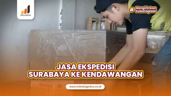 Jasa Ekspedisi Surabaya ke Kendawangan Termurah