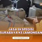 Jasa Ekspedisi Surabaya Lamongan Pasti Aman