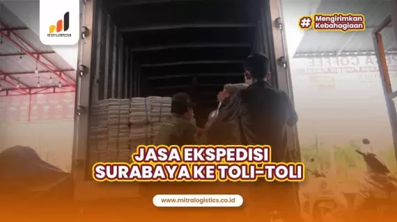 Ekspedisi Surabaya ke Toli-Toli, Dijamin Aman