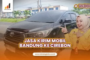 Jasa Kirim Mobil Bandung Cirebon Terpercaya