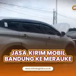 Jasa Kirim Mobil Bandung ke Merauke, Tarif Oke