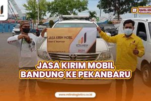 Jasa Kirim Mobil Bandung Pekanbaru