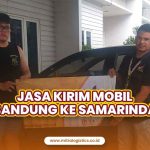 Jasa Kirim Mobil Bandung Samarinda