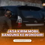 Jasa Kirim Mobil Bandung ke Wonogiri