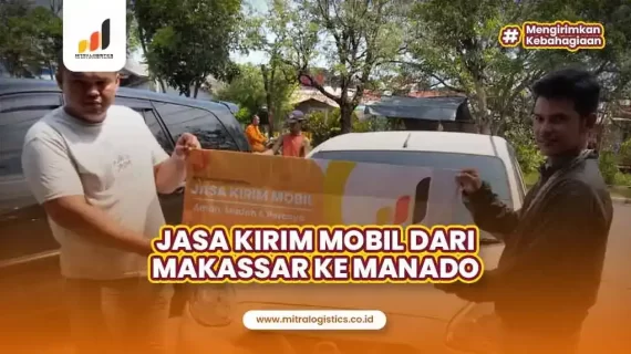 Jasa Kirim Mobil dari Makassar ke Manado