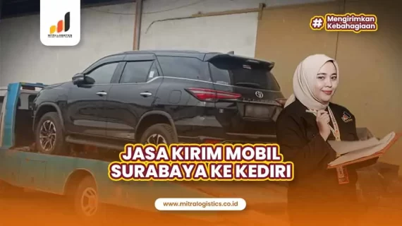 Jasa Kirim Mobil Surabaya ke Kediri