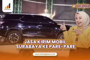 Jasa Kirim Mobil Surabaya ke Pare-Pare