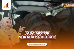 Jasa Kirim Motor Surabaya ke Biak Layanan Terbaik