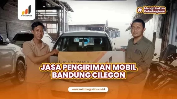 Jasa Kirim Mobil Bandung Cilegon