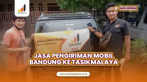 Jasa Kirim Mobil Bandung ke Tasikmalaya