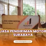 Jasa Pengiriman Motor Surabaya ke Seluruh Indonesia Terbaik