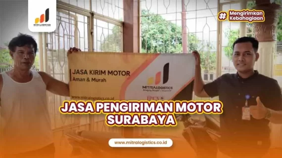 Jasa Pengiriman Motor Surabaya ke Seluruh Indonesia Terbaik