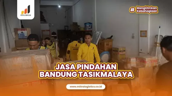 Jasa Pindahan Bandung Tasikmalaya Paling Rekomended