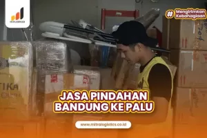 Jasa Pindahan Bandung ke Palu Harga Terbaru