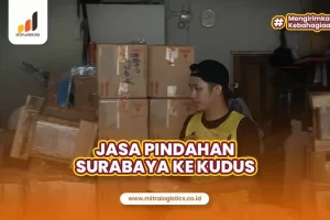 Jasa Pindahan Surabaya ke Kudus yang Paling Aman