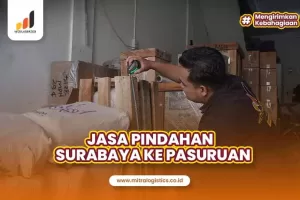 Jasa Pindahan Surabaya ke Pasuruan