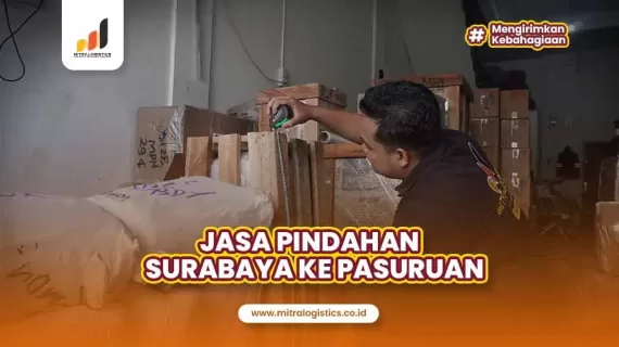 Jasa Pindahan Surabaya ke Pasuruan