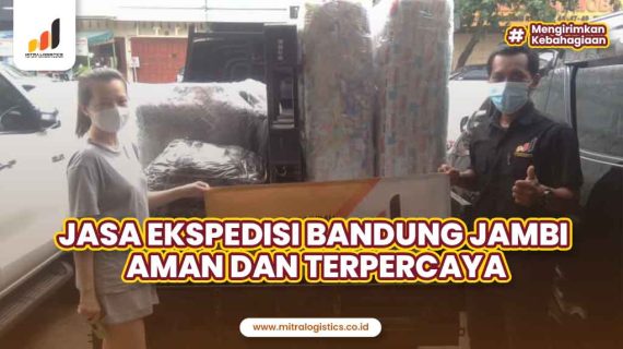 Jasa Ekspedisi Bandung Jambi Aman dan Terpercaya