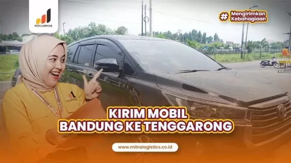 Jasa Kirim Mobil Bandung ke Tenggarong Terpercaya