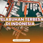 3 Pelabuhan Terbesar di Indonesia