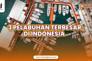 3 Pelabuhan Terbesar di Indonesia