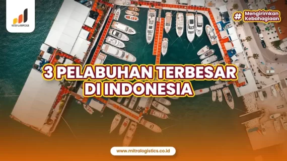 3 Pelabuhan Terbesar di Indonesia